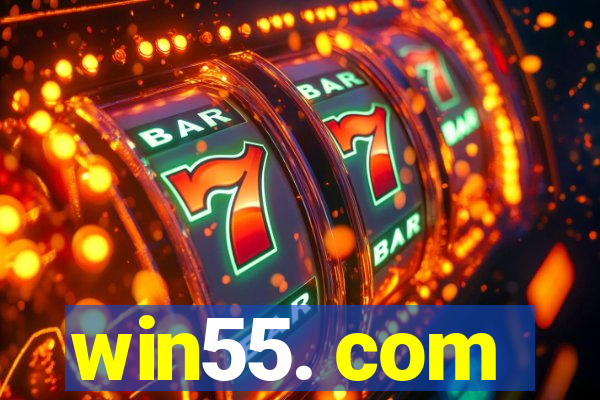 win55. com
